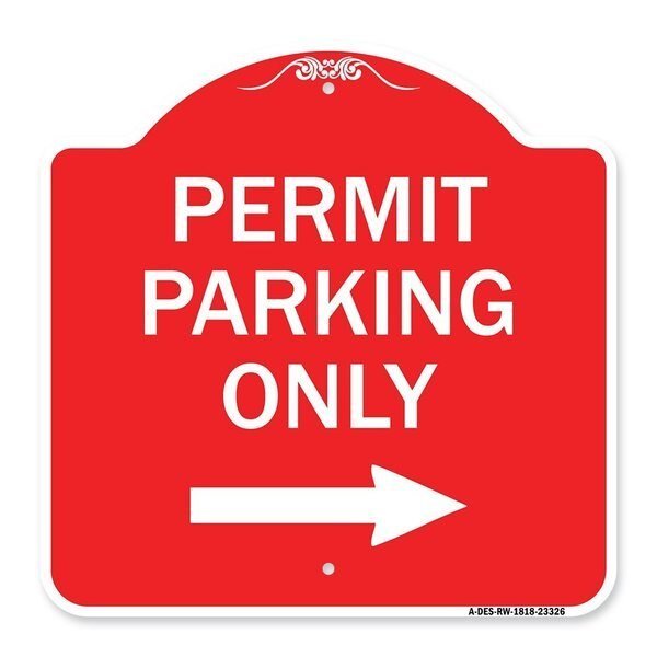 Permit Parking With Right Arrow, Red & White Aluminum Architectural Sign, 18